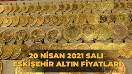 Eskişehir Altın Fiyatları – En Son Değerler