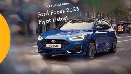 Ford Fiyat Listesi – Güncel Araç Fiyatları