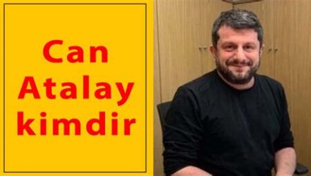 Can Atalay Kimdir, Can Atalay Kimdir Kimdir? Özgeçmişi ve Detaylı İnceleme