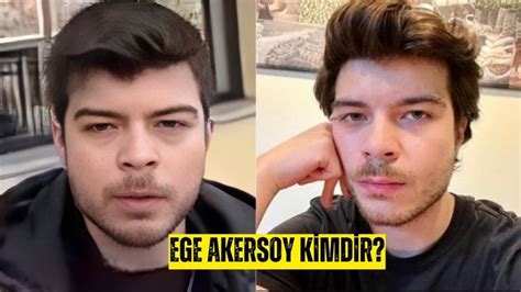 Ege Akersoy Kimdir? Hakkında Bilinmesi Gerekenler