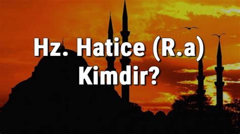 Hz Hatice Kimdir? Hakkında Bilinmesi Gerekenler