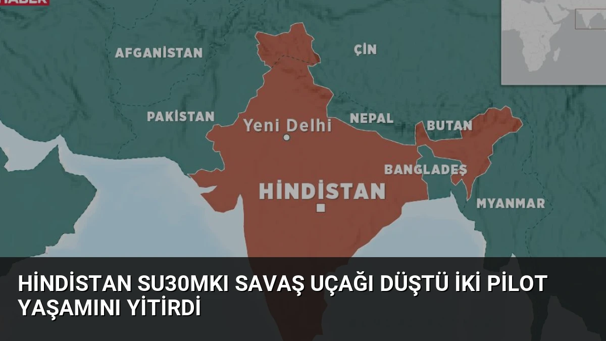 Hindistan Su30MKI Savaş Uçağı Düştü İki Pilot Yaşamını Yitirdi