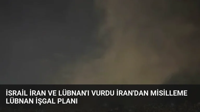 İsrail İran ve Lübnan’ı Vurdu İran’dan Misilleme Lübnan İşgal Planı