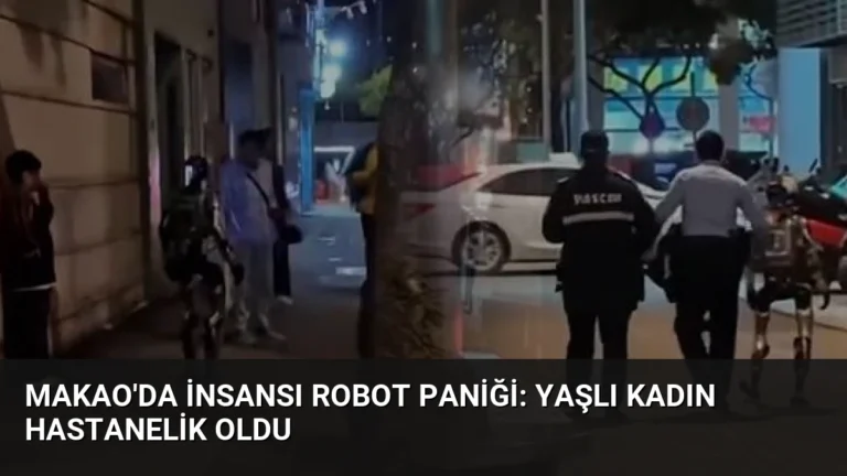 Makao’da insansı robot paniği: Yaşlı kadın hastanelik oldu