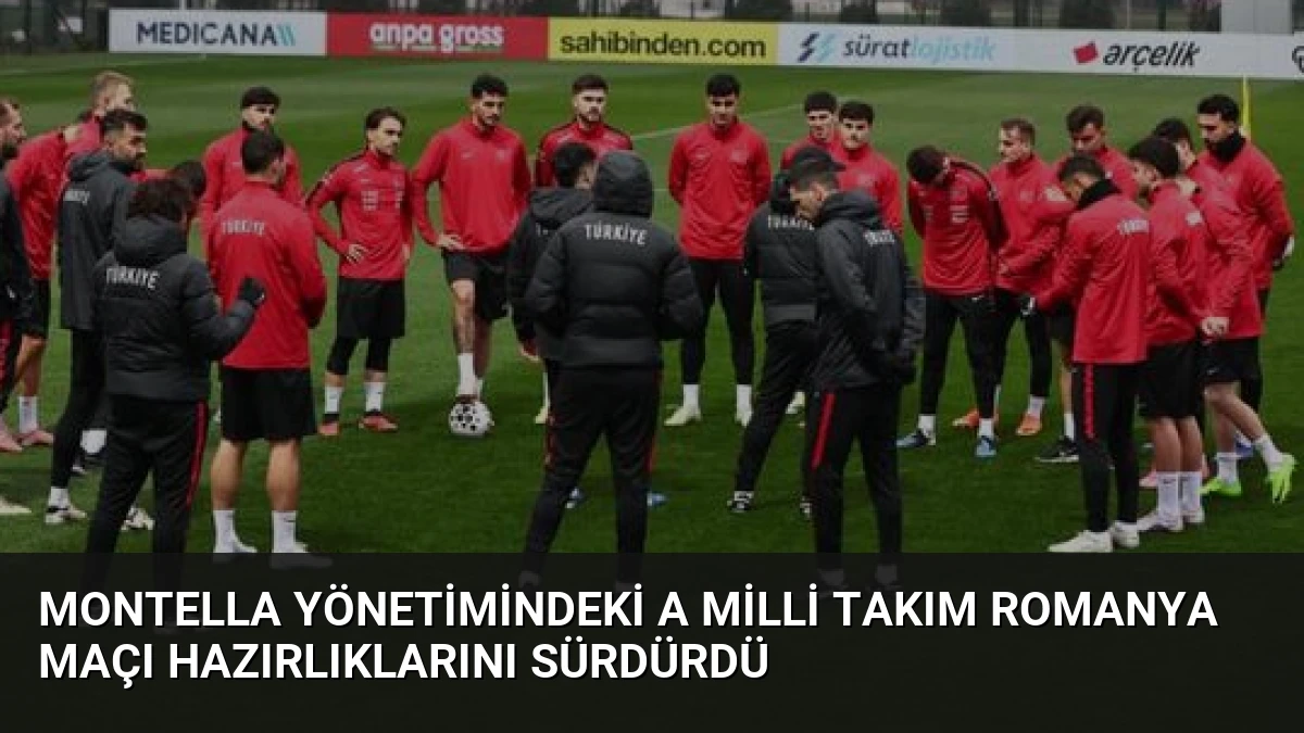 Montella Yönetimindeki A Milli Takım Romanya Maçı Hazırlıklarını Sürdürdü