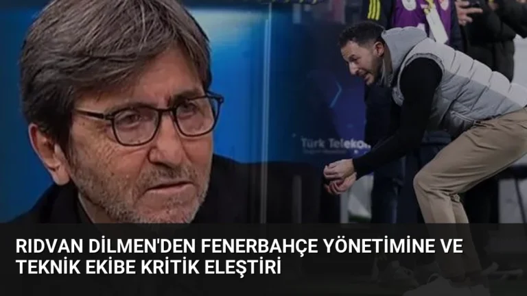 Rıdvan Dilmen’den Fenerbahçe yönetimine ve teknik ekibe kritik eleştiri