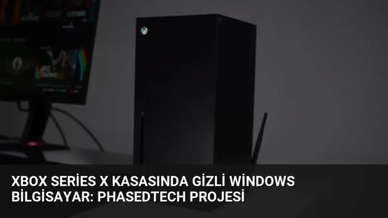 Xbox Series X Kasasında Gizli Windows Bilgisayar: PhasedTech Projesi
