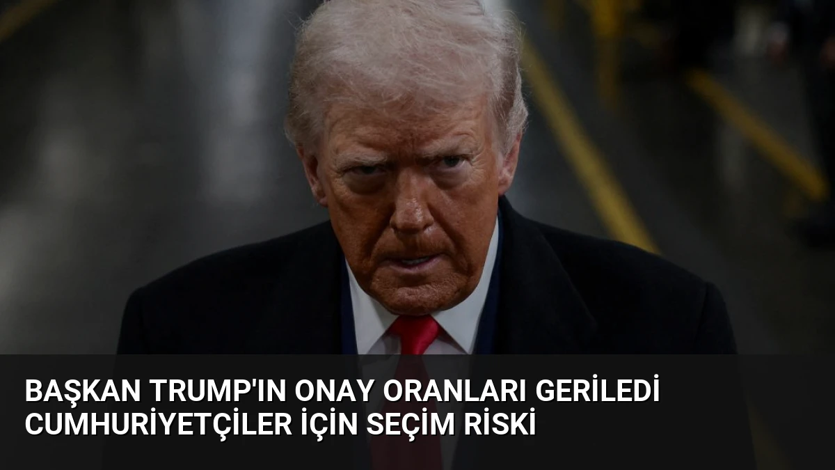 Başkan Trump’ın Onay Oranları Geriledi Cumhuriyetçiler İçin Seçim Riski