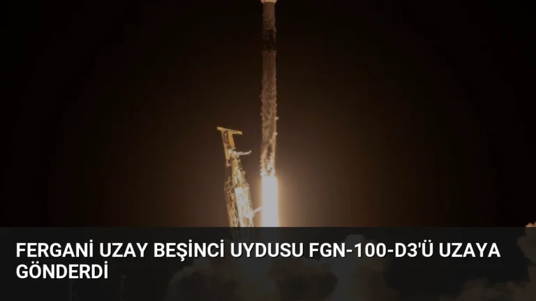 Fergani Uzay Beşinci Uydusu FGN-100-D3’ü Uzaya Gönderdi