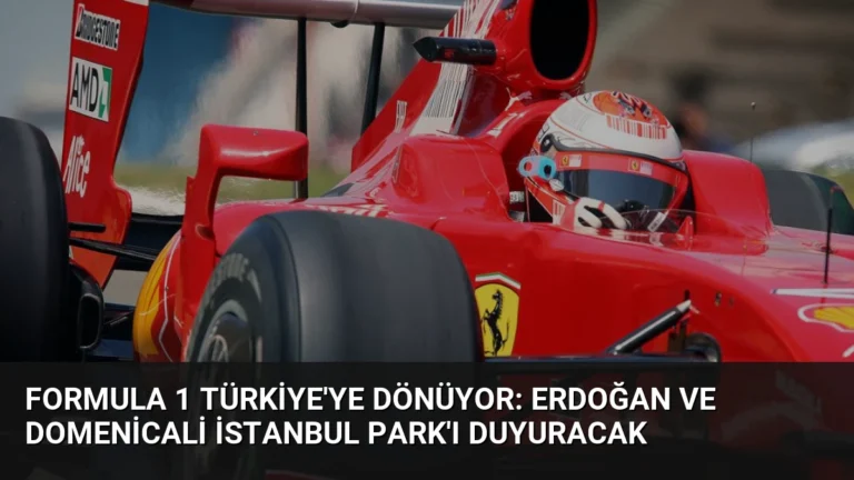 Formula 1 Türkiye’ye Dönüyor: Erdoğan ve Domenicali İstanbul Park’ı Duyuracak