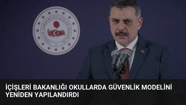İçişleri Bakanlığı Okullarda Güvenlik Modelini Yeniden Yapılandırdı