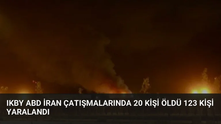 IKBY ABD İran Çatışmalarında 20 Kişi Öldü 123 Kişi Yaralandı