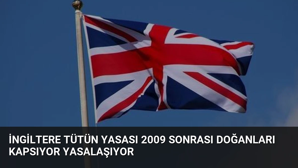 İngiltere Tütün Yasası 2009 Sonrası Doğanları Kapsıyor Yasalaşıyor