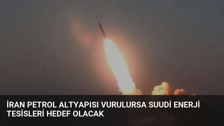 İran Petrol Altyapısı Vurulursa Suudi Enerji Tesisleri Hedef Olacak