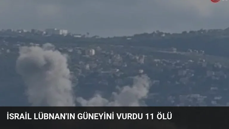 İsrail Lübnan’ın Güneyini Vurdu 11 Ölü