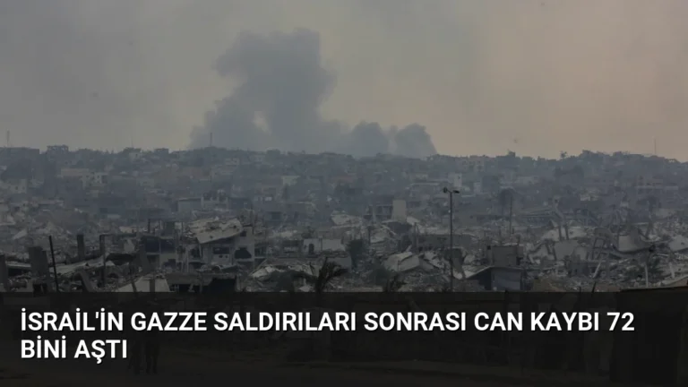 İsrail’in Gazze Saldırıları Sonrası Can Kaybı 72 Bini Aştı