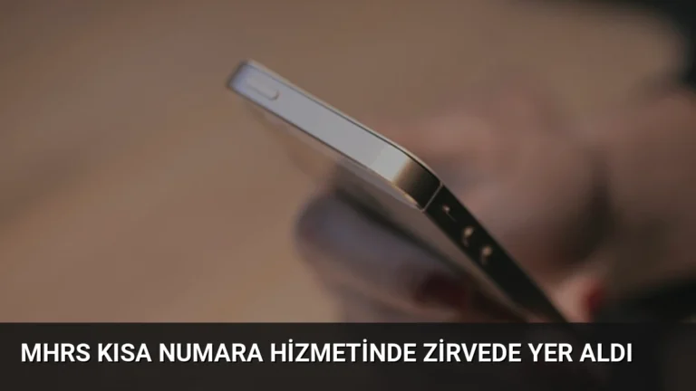 MHRS Kısa Numara Hizmetinde Zirvede Yer Aldı