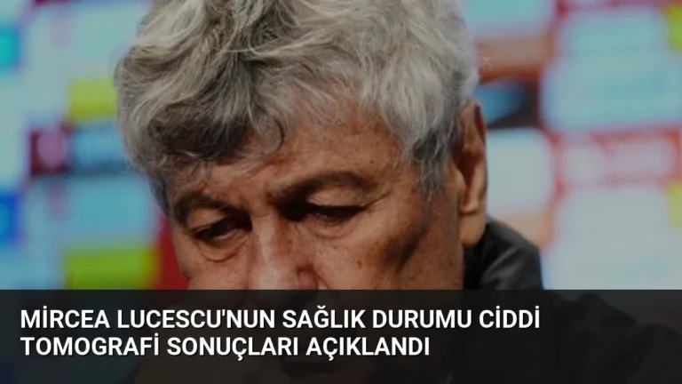 Mircea Lucescu’nun Sağlık Durumu Ciddi Tomografi Sonuçları Açıklandı