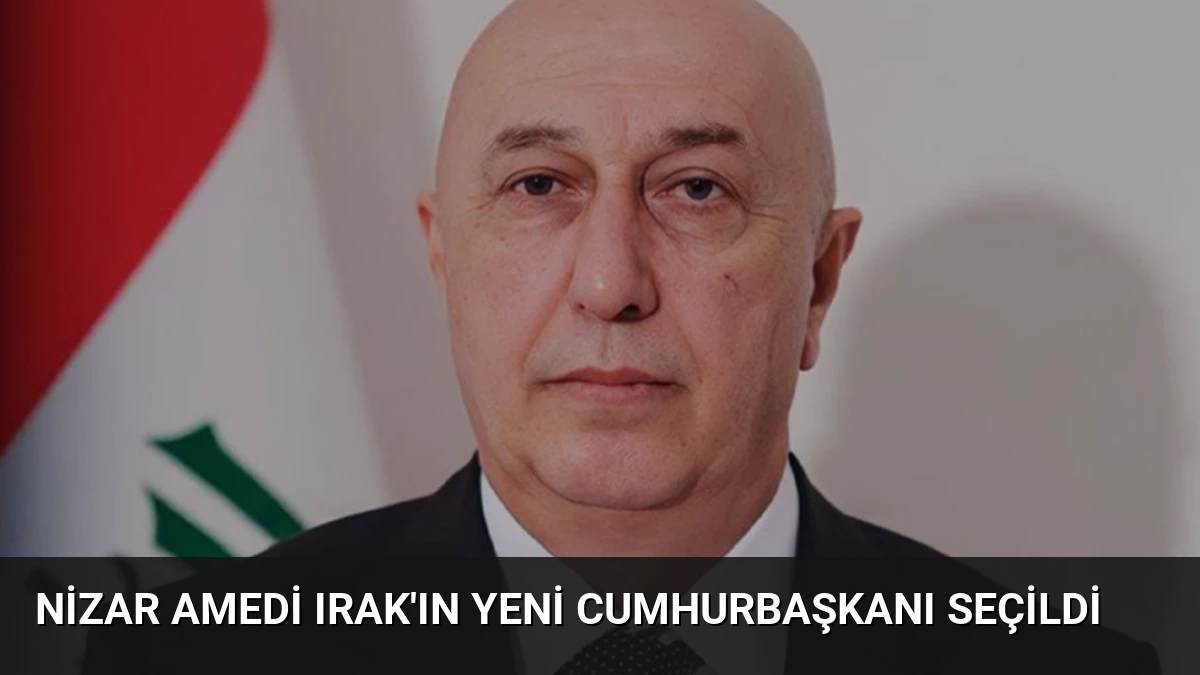 Nizar Amedi Irak’ın Yeni Cumhurbaşkanı Seçildi