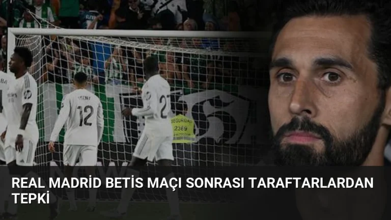 Real Madrid Betis Maçı Sonrası Taraftarlardan Tepki