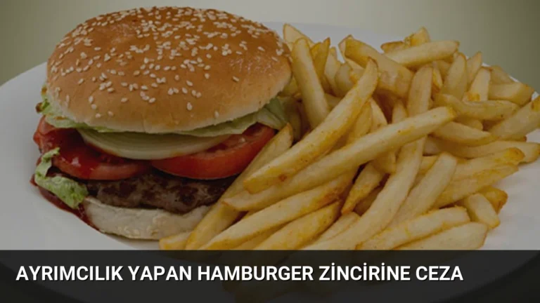 Ayrımcılık yapan hamburger zincirine ceza