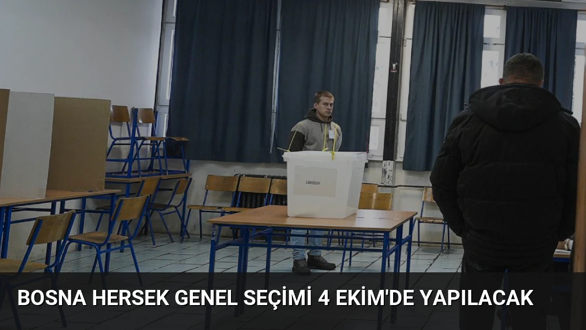Bosna Hersek Genel Seçimi 4 Ekim’de Yapılacak