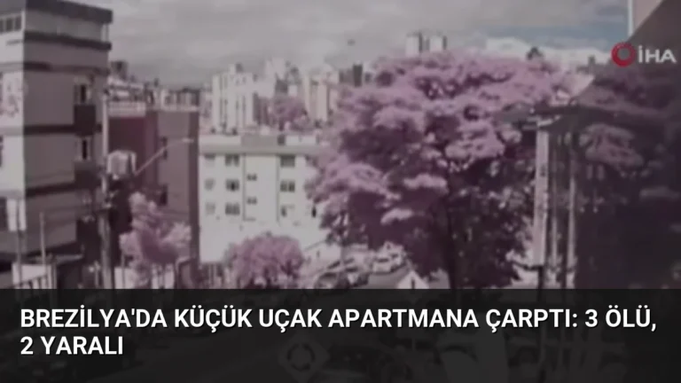 Brezilya’da Küçük Uçak Apartmana Çarptı: 3 Ölü, 2 Yaralı