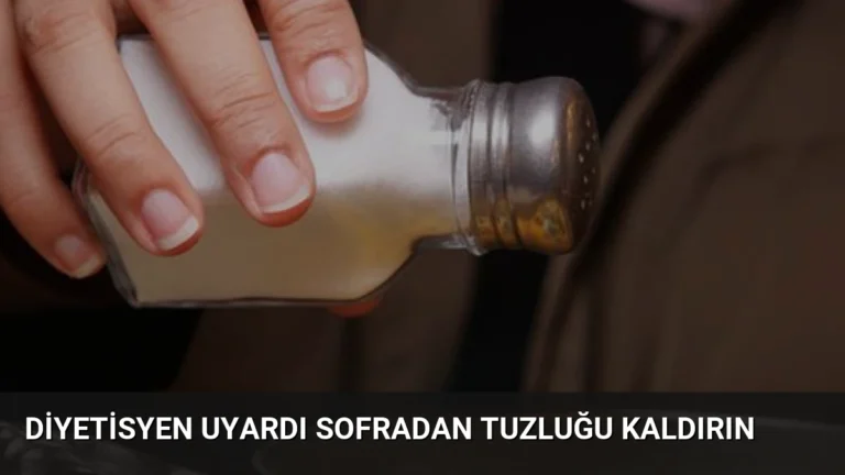 Diyetisyen Uyardı Sofradan Tuzluğu Kaldırın
