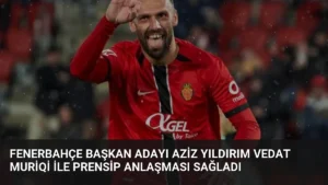 Fenerbahçe Başkan Adayı Aziz Yıldırım Vedat Muriqi ile Prensip Anlaşması Sağladı
