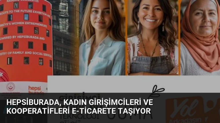 Hepsiburada, Kadın Girişimcileri ve Kooperatifleri E-Ticarete Taşıyor