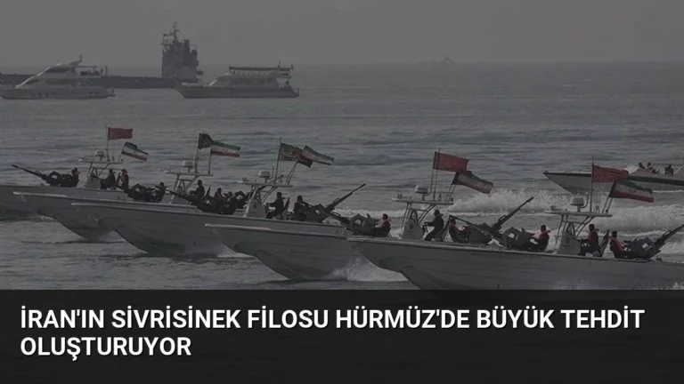 İran’ın Sivrisinek Filosu Hürmüz’de Büyük Tehdit Oluşturuyor