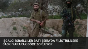 İşgalci İsrailliler Batı Şeria’da Filistinlilere Baskı Yaparak Göçe Zorluyor
