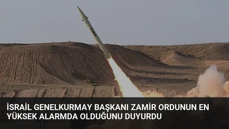 İsrail Genelkurmay Başkanı Zamir Ordunun En Yüksek Alarmda Olduğunu Duyurdu