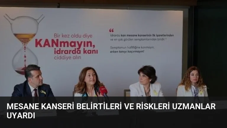 Mesane Kanseri Belirtileri ve Riskleri Uzmanlar Uyardı