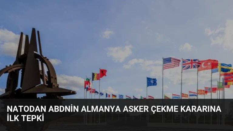 NATOdan ABDnin Almanya asker çekme kararına ilk tepki