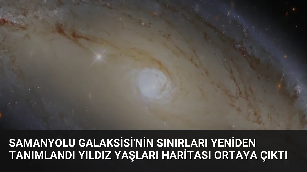 Samanyolu Galaksisi’nin Sınırları Yeniden Tanımlandı Yıldız Yaşları Haritası Ortaya Çıktı