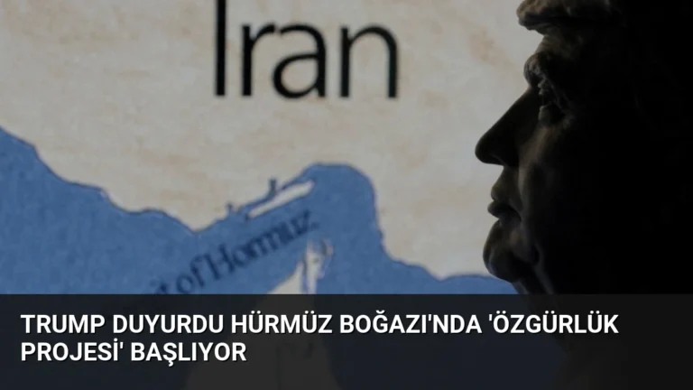Trump Duyurdu Hürmüz Boğazı’nda ‘Özgürlük Projesi’ Başlıyor