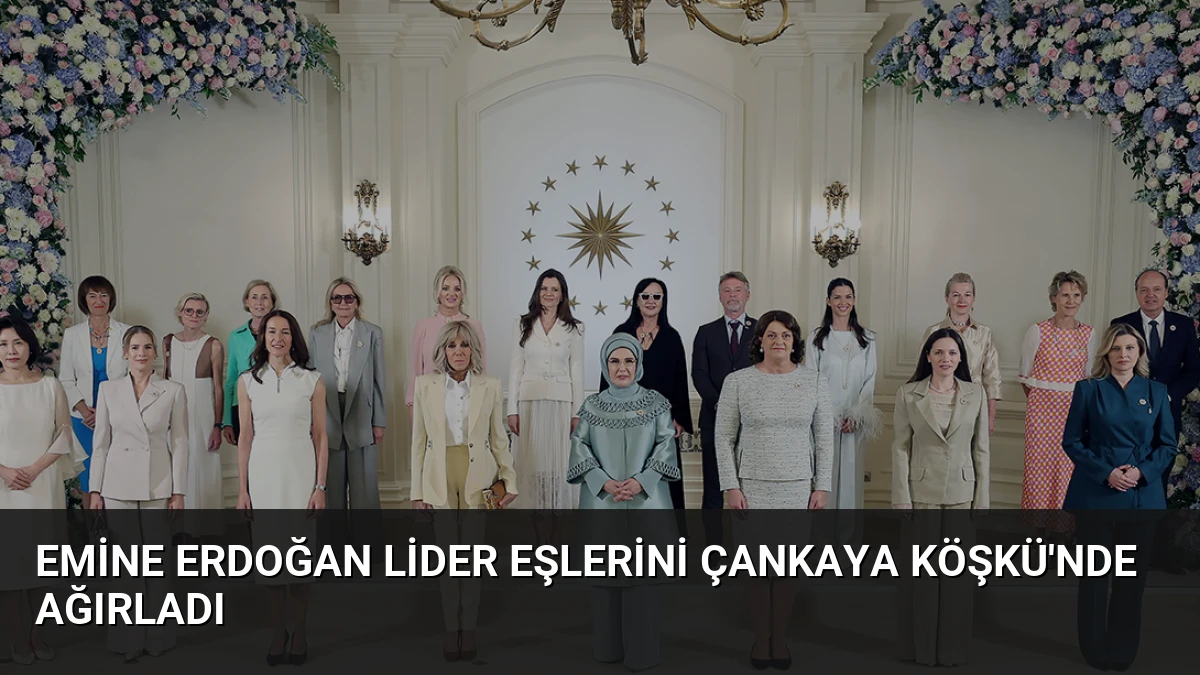 Emine Erdoğan lider eşlerini Çankaya Köşkü’nde ağırladı