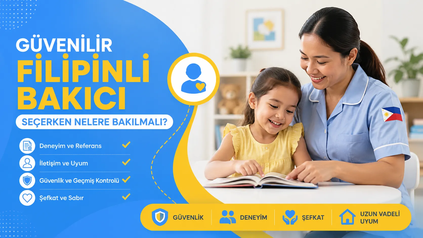 Güvenilir Filipinli Bakıcı Seçerken Nelere Bakılmalı?