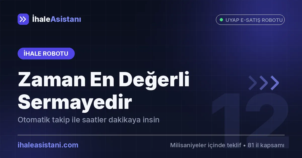 Zaman En Değerli Sermayedir: İhale Robotu ile Neler Kazanırsınız?