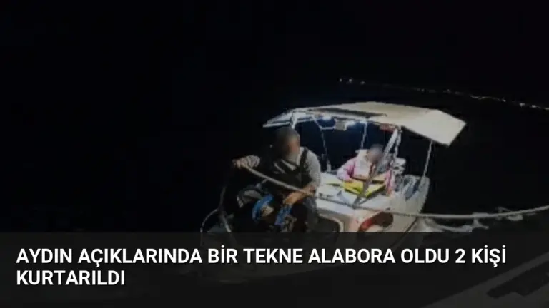 Aydın Açıklarında Bir Tekne Alabora Oldu 2 Kişi Kurtarıldı