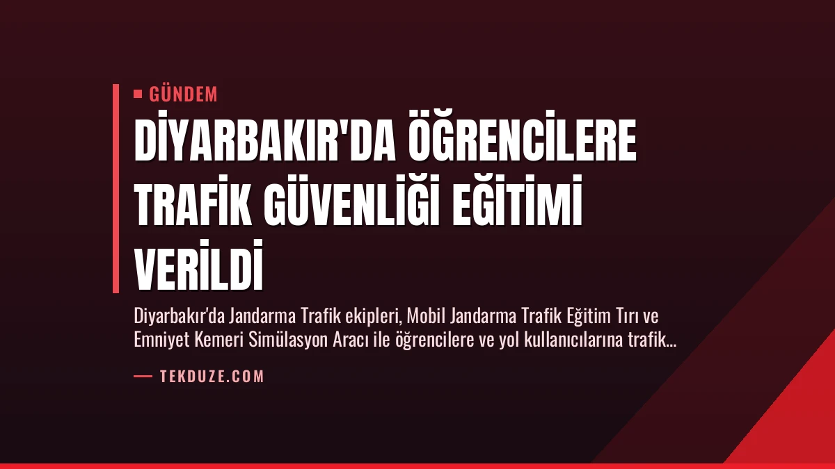 Diyarbakır’da Öğrencilere Trafik Güvenliği Eğitimi Verildi