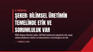 Şeker: Bilimsel Üretimin Temelinde Etik ve Sorumluluk Var